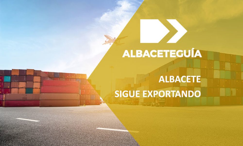 Albacete sigue exportando | Directorio de empresas de Albacete