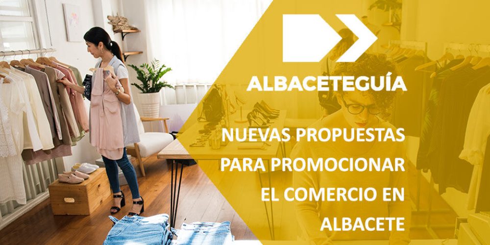 Preparan nuevas propuestas para reflotar el comercio en Albacete