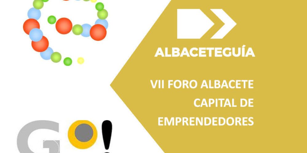 El ‘VII Foro Albacete Capital de Emprendedores’ se celebrará el 9 de abril