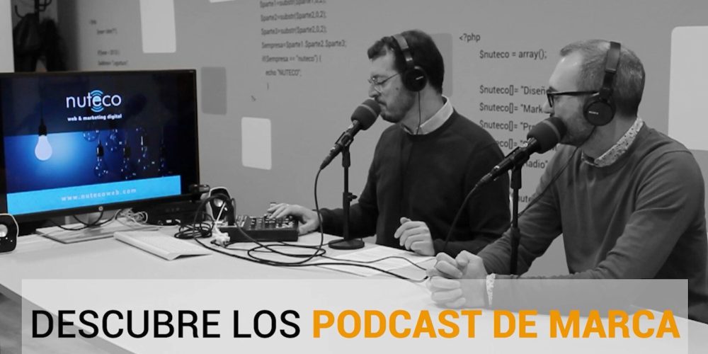 Branded Podcast, un nuevo recurso para el marketing de tu empresa